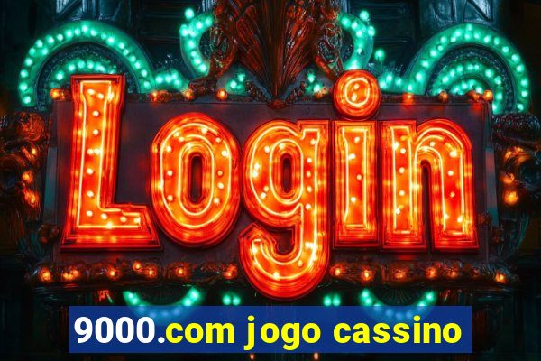 9000.com jogo cassino