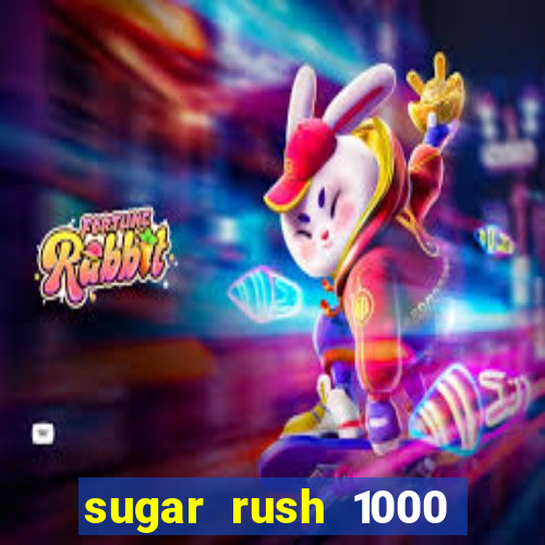 sugar rush 1000 demo slot