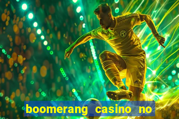 boomerang casino no deposit bonus