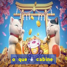 o que é cabine bingo varanda