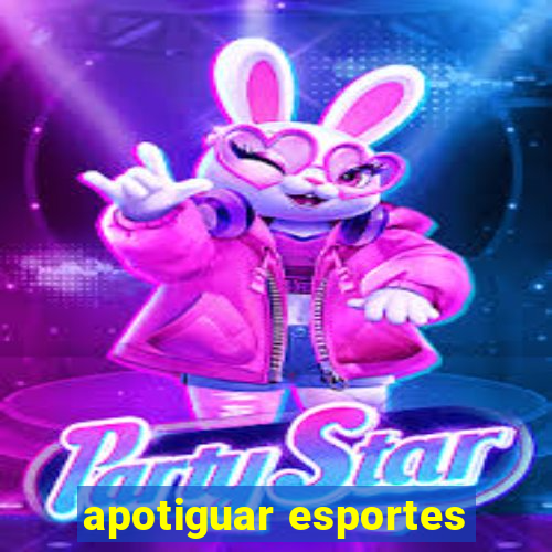 apotiguar esportes