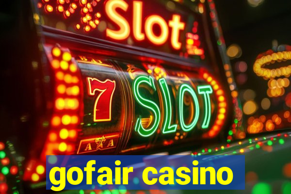 gofair casino