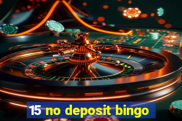 15 no deposit bingo