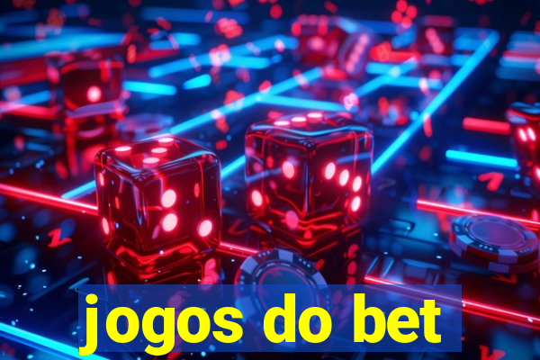 jogos do bet