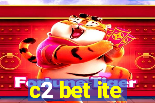 c2 bet ite