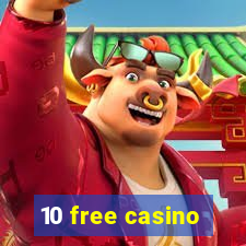 10 free casino