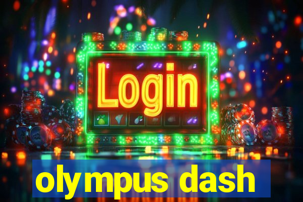 olympus dash