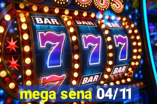 mega sena 04/11