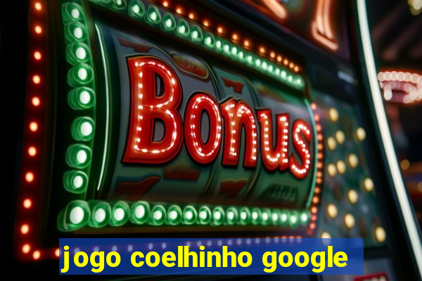 jogo coelhinho google