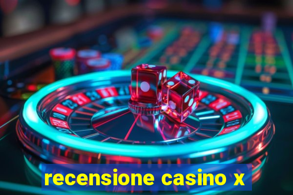 recensione casino x