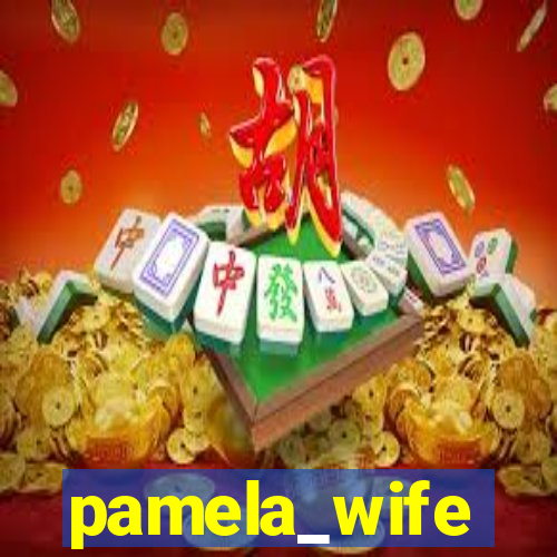 pamela_wife