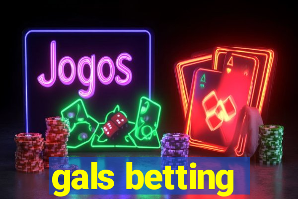 gals betting