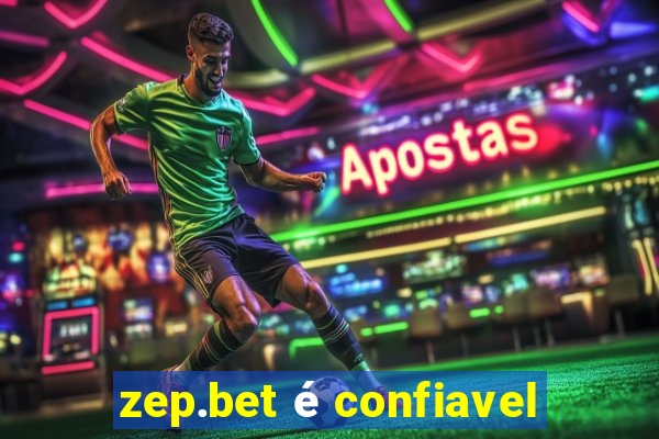 zep.bet é confiavel