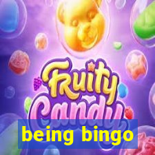 being bingo