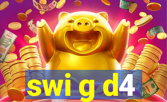 swi g d4