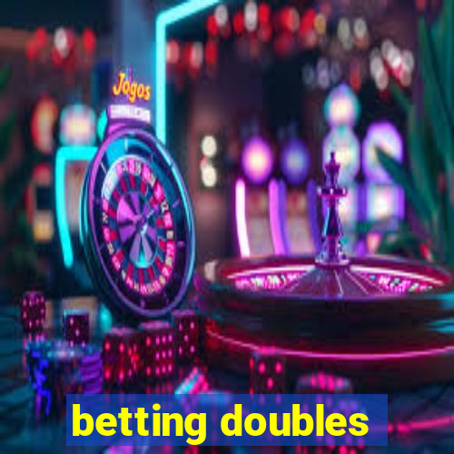 betting doubles