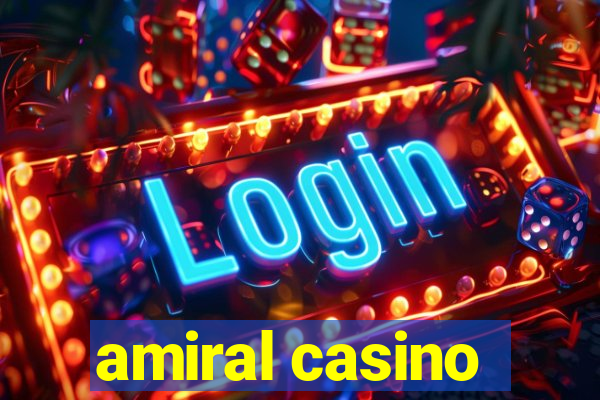 amiral casino