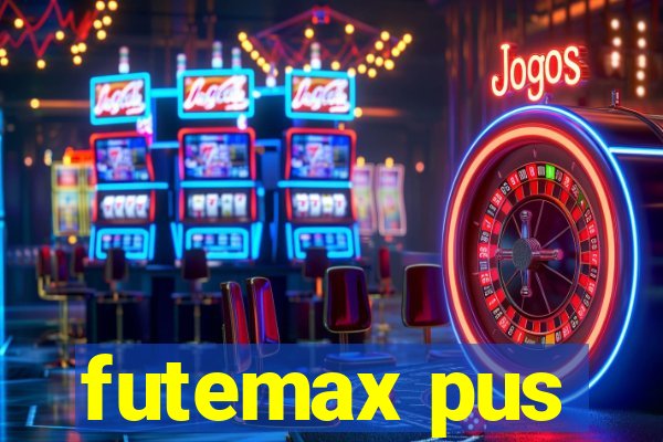 futemax pus