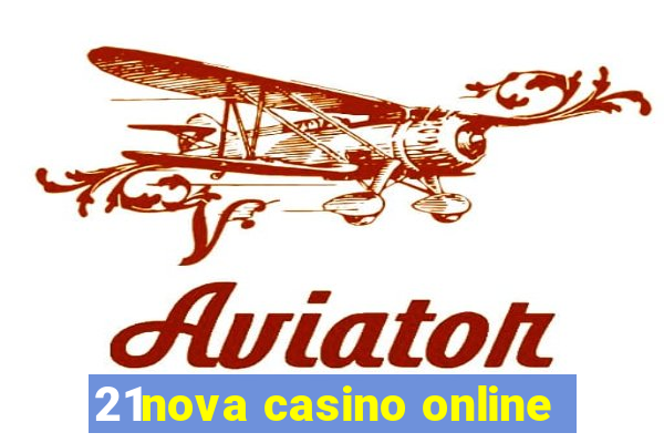 21nova casino online