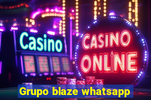 Grupo blaze whatsapp