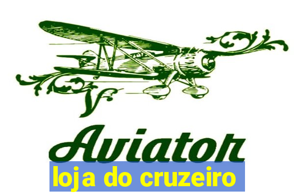 loja do cruzeiro