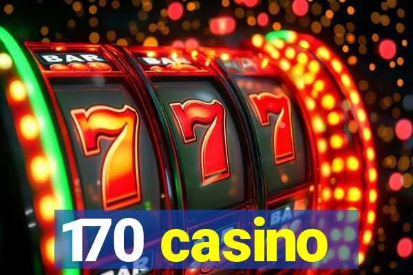 170 casino