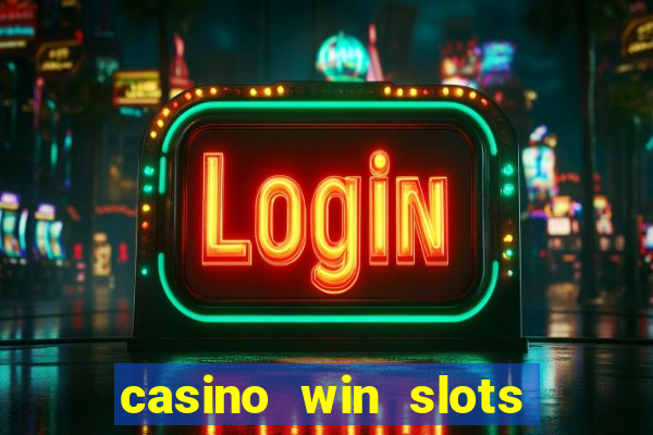 casino win slots jackpot go74