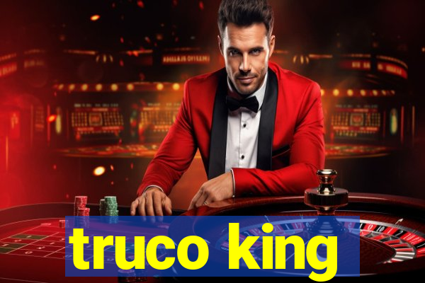 truco king