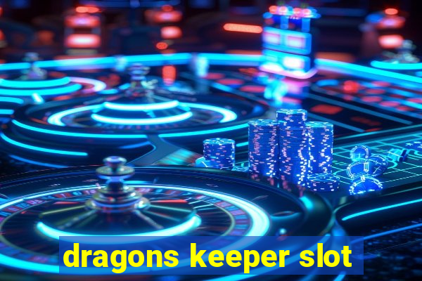 dragons keeper slot