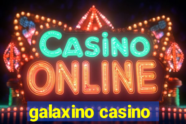 galaxino casino