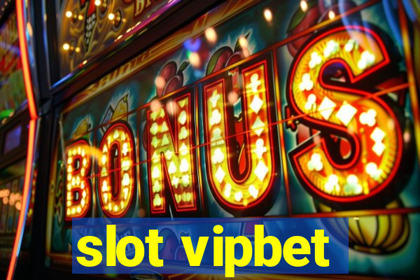 slot vipbet