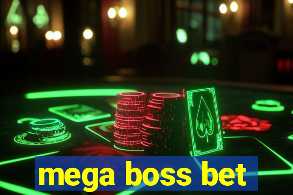 mega boss bet