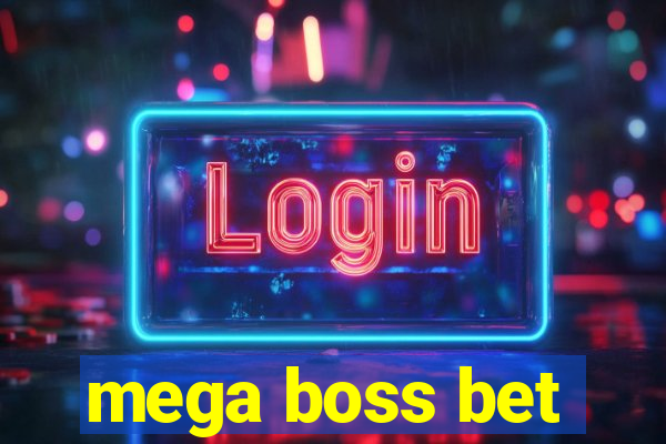 mega boss bet