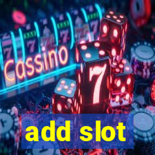 add slot