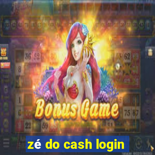 zé do cash login