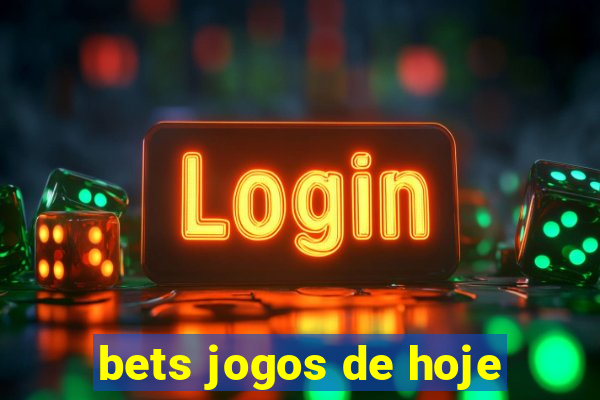 bets jogos de hoje