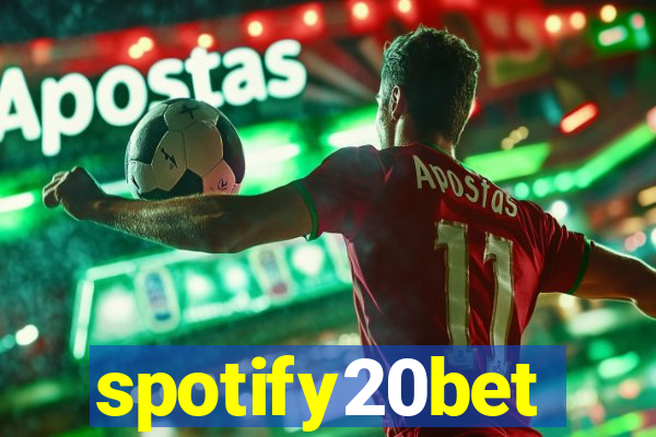 spotify20bet