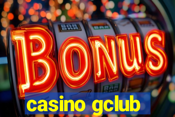 casino gclub