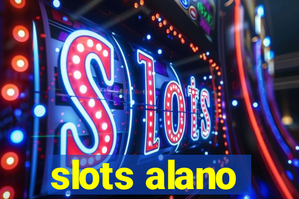 slots alano