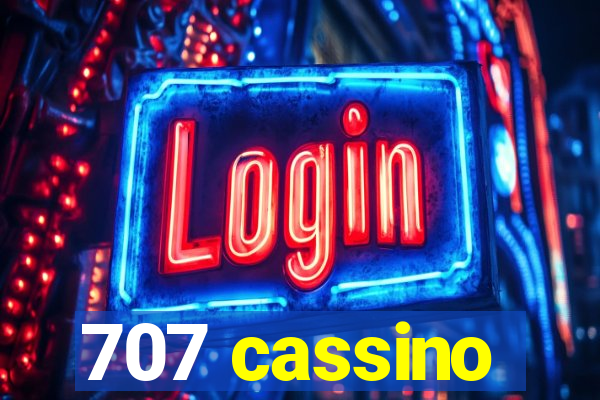 707 cassino