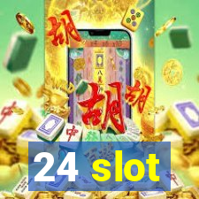 24 slot