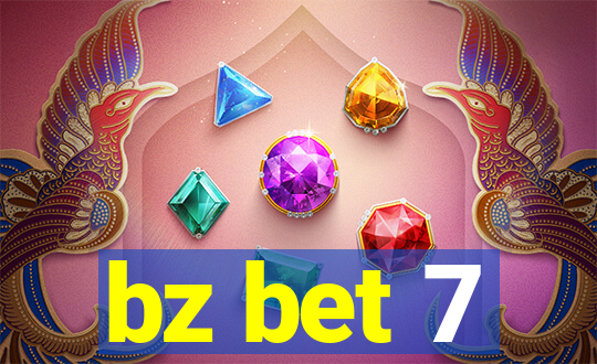 bz bet 7