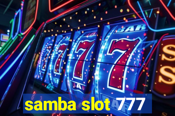 samba slot 777