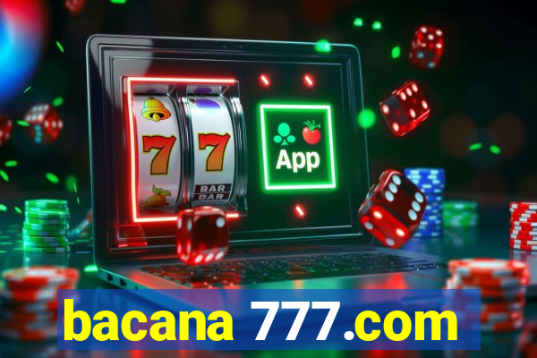 bacana 777.com