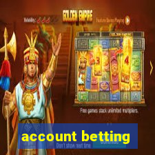 account betting