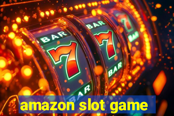 amazon slot game