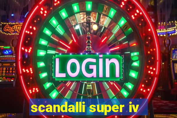 scandalli super iv