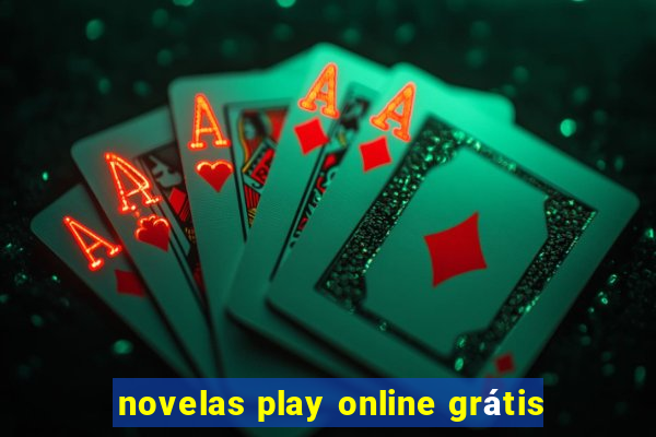 novelas play online grátis