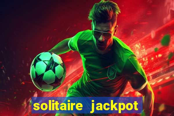 solitaire jackpot win real money