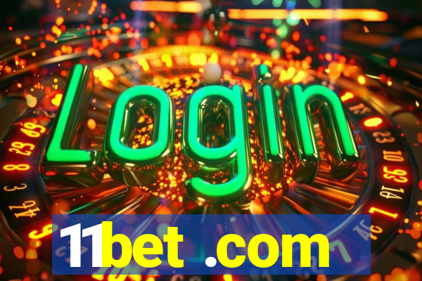 11bet .com